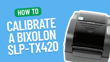 How to Calibrate a Bixolon SLP-TX420