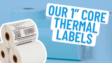 Our 1" Core Thermal Labels