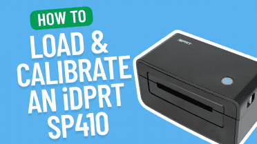 How to Load & Calibrate an iDPRT SP410