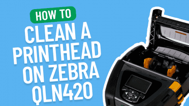 How to clean your printhead on a Zebra QLN420