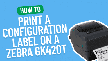 How to print a configuration label on a Zebra GK420T
