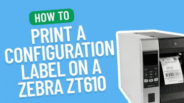How to print a configuration label on a Zebra ZT610
