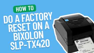 How to do a Factory Reset on a Bixolon SLP-TX420